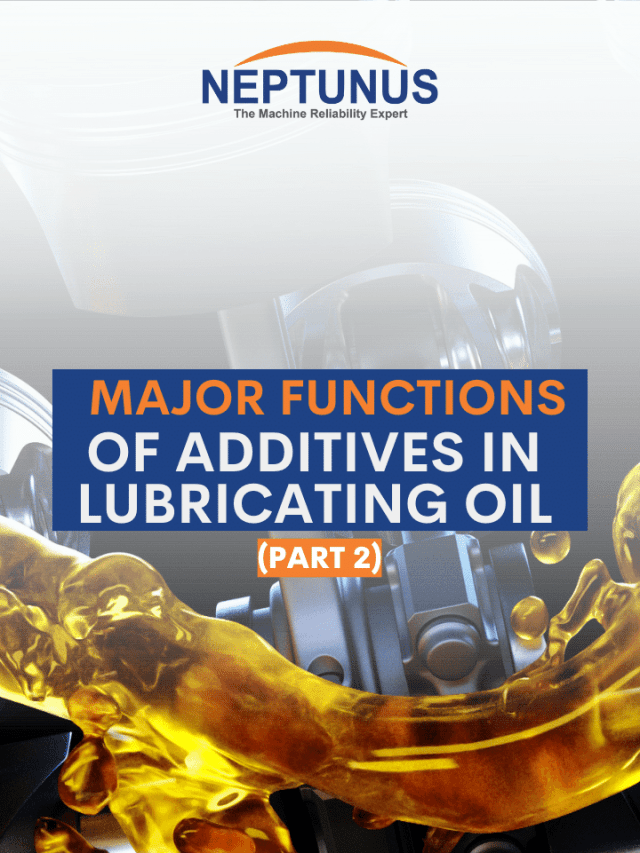 Major Functions of Additives In Lubricating Oil- Part 2